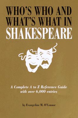 Image for Who's Who & What's What in Shakespeare