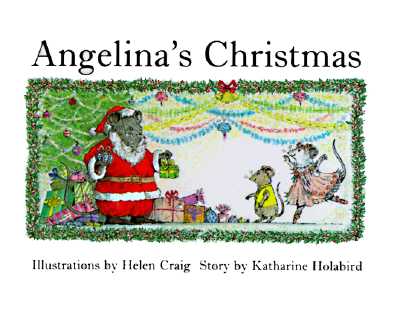 liner trængsler Forstyrret Angelina's Christmas: (Mini-edition) (Angelina Ballerina) Katherine  Holabird and