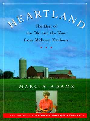 Heartland: The Best of the Old and the New from Midwest Kitchens