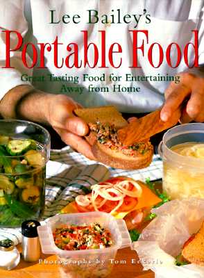 Lee Bailey's Portable Food