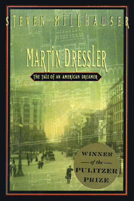 Martin Dressler: The Tale of an American Dreamer