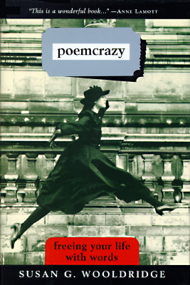 Poemcrazy: Freeing Your Life With Words