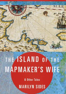 The Island of the Mapmaker's Wife & Other Tales