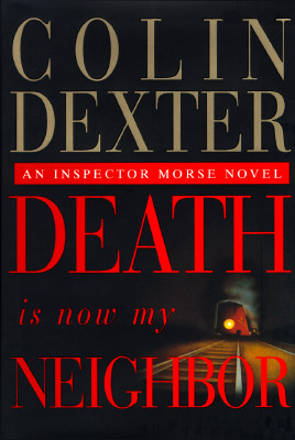 Image for Death Is Now My Neighbor (Inspector Morse)
