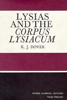 Lysias and the Corpus Lysiacum