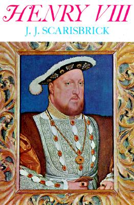 Henry VIII (English Monarchs Series)