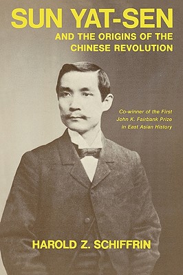 Image for Sun Yat-Sen and the Origins of the Chinese Revolution