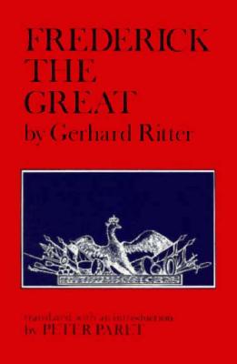 Frederick the Great: A Historical Profile