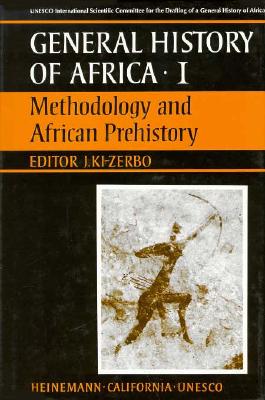 General History of Africa, Volume I: Methodology and African Prehistory