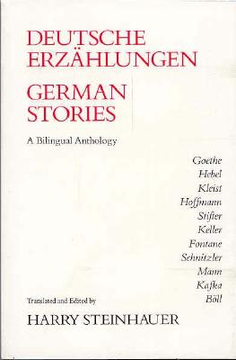 German Stories/Deutsche Erzhlungen: A Bilingual Anthology
