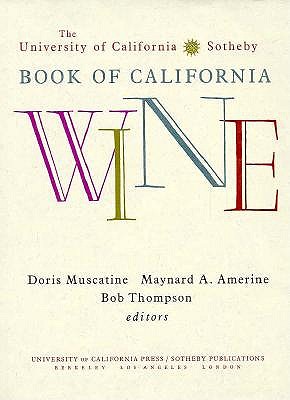 Image for The University of California/Sotheby Book of California Wine The University of California/Sotheby Book of California Wine