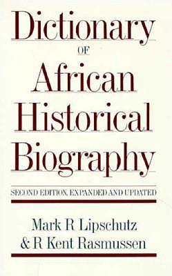 Dictionary of African Historical Biography, Second edition, Expanded and Updated