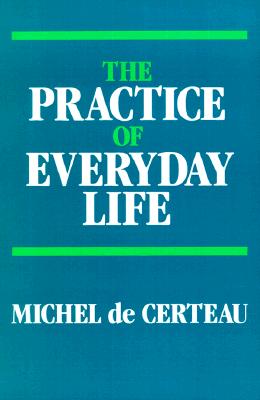 The Practice of Everyday Life