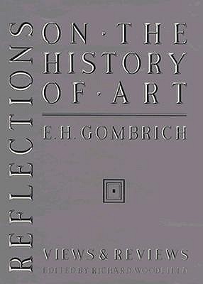 Reflections on the History of Art: Views and Reviews