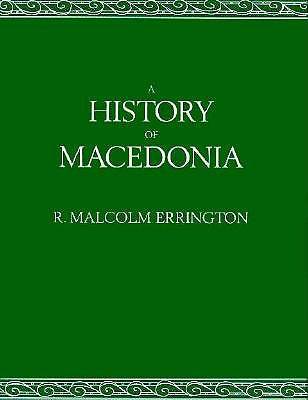 A History of Macedonia (Hellenistic Culture and Society)