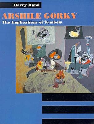 Arshile Gorky: The Implications of Symbols