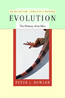 Evolution: The History of an Idea, Revised Edition (Rev)
