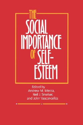 The Social Importance of Self-Esteem