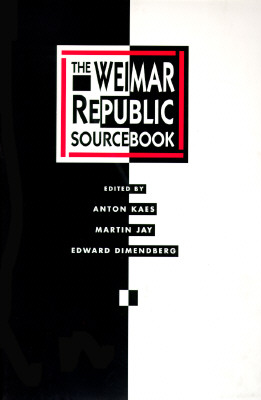 Weimar Republic Sourcebook: Volume 3