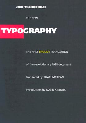 The New Typography: A Handbook for Modern Designers [Weimar and Now 8]