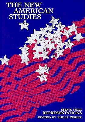 The New American Studies: Essays from Representations (Representations Books)