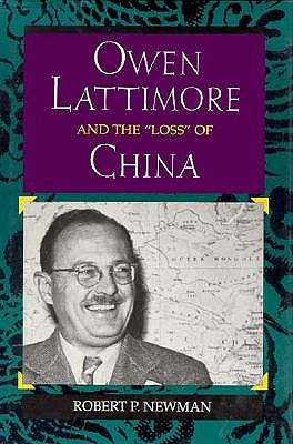 Owen Lattimore and the Loss of China