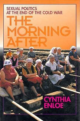 The Morning After: Sexual Politics at the End of the Cold War