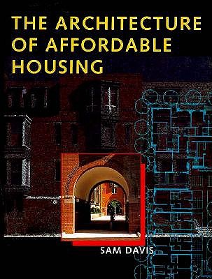 Image for ARCHITECTURE OF AFFORDABLE HOUSING, THE