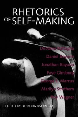 Image for Rhetorics of Self-Making Rhetorics of Self-Making