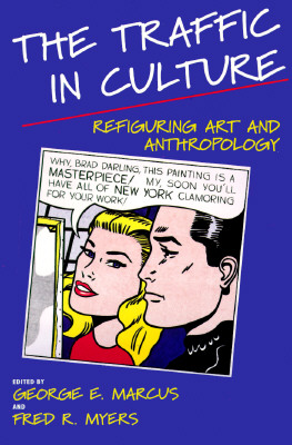 Image for The Traffic in Culture: Refiguring Art and Anthropology