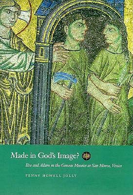 Made in God's Image: Eve and Adam in the Genesis Mosaics at San Marco, Venice (The Discovery Series)