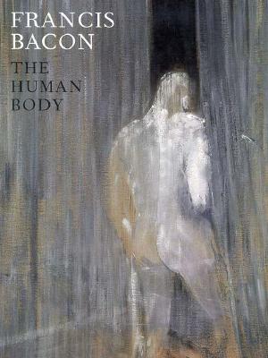Francis Bacon: The Human Body