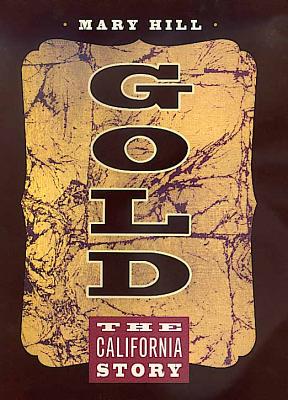 Gold: The California Story