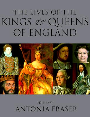 Image for LIVES OF THE KINGS AND QUEENS OF ENGLAND