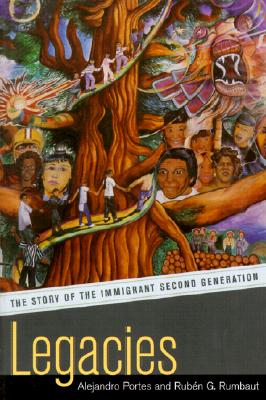 Legacies: The Story of the Immigrant Second Generation
