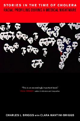 Stories in the Time of Cholera: Racial Profiling during a Medical Nightmare