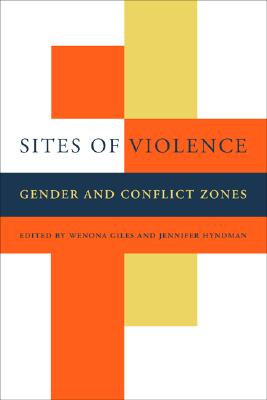 Image for Sites of Violence: Gender and Conflict Zones