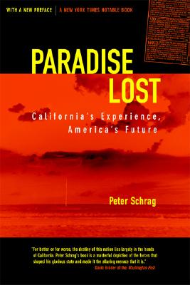 Paradise Lost: California's Experience, America's Future