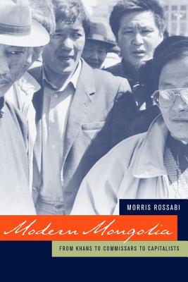 Modern Mongolia: From Khans To Commissars To Capitalists