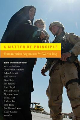 Image for A Matter of Principle: Humanitarian Arguments for War in Iraq