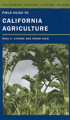 Field Guide to California Agriculture (California Natural History Guides)
