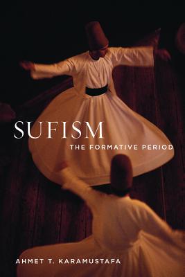 Sufism: The Formative Period