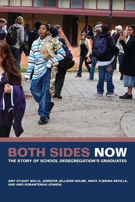 Both Sides Now: The Story of School Desegregations Graduates