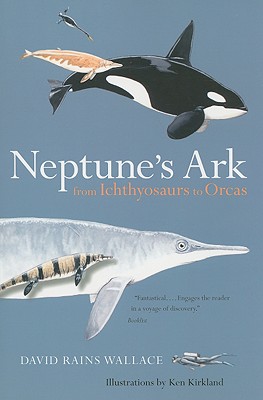 Neptunes Ark: From Ichthyosaurs to Orcas