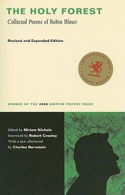 Image for The Holy Forest: Collected Poems of Robin Blaser