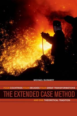 The Extended Case Method: Four Countries, Four Decades, Four Great Transformations, and One Theoretical Tradition