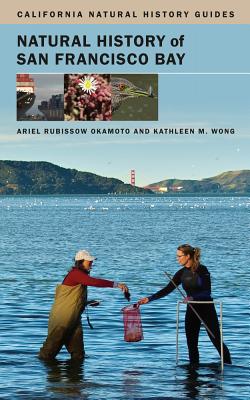 Natural History of San Francisco Bay (California Natural History Guides)