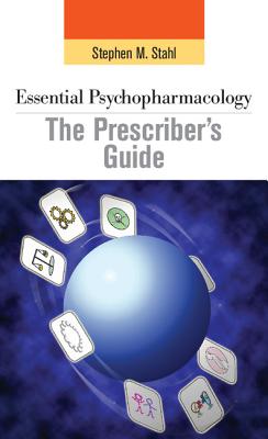 Image for Essential Psychopharmacology The Prescriber's Guide Essential Psychopharmacology The Prescriber's Guide
