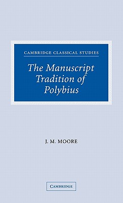 THE MANUSCRIPT TRADITION OF POLYBIUS