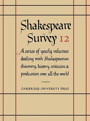 Shakespeare Survey: Volume 12, Elizabethan Theatre (v. 12)